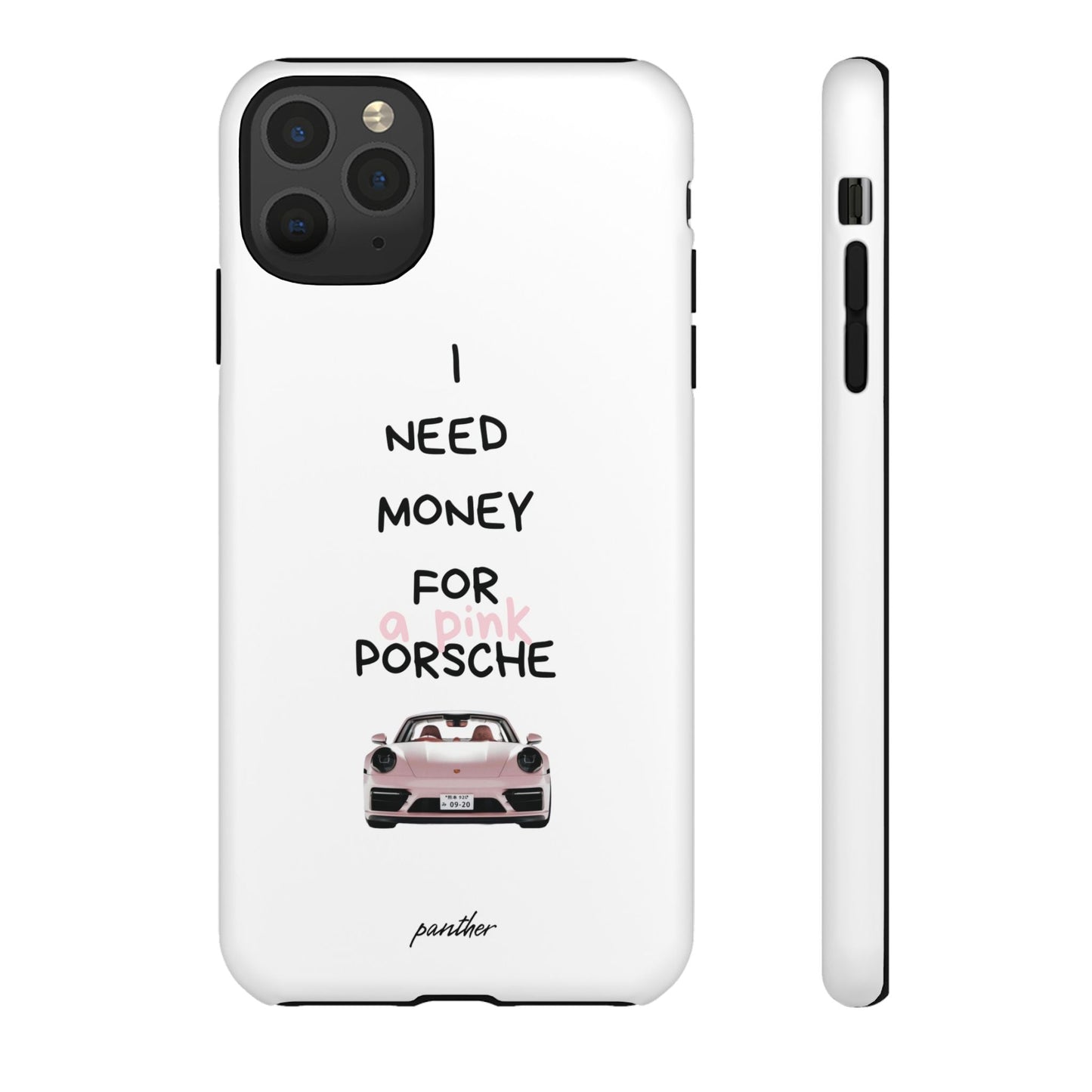 I Need Money For A Pink Porsche (White)